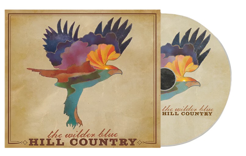 The Wilder Blue "Hill Country" CD